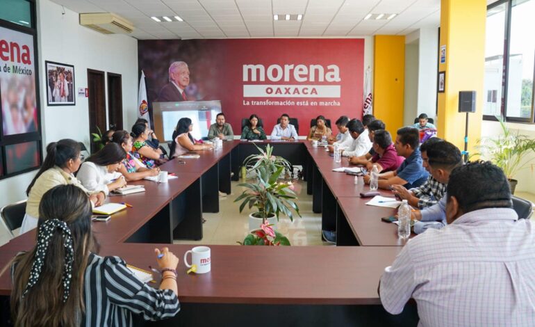  Evalúa Morena escenario político rumbo a las elecciones del 2024 en Oaxaca