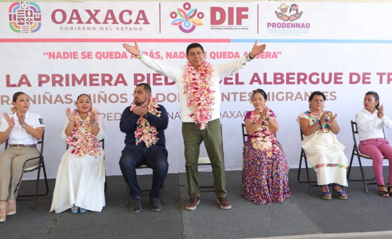  Gobierno de Oaxaca, garante de derechos de niñez y adolescencia migrantes; construye albergue