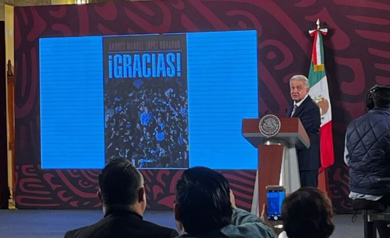  “¡Gracias!”, el título del último libro de AMLO; se publicará el 15 de febrero