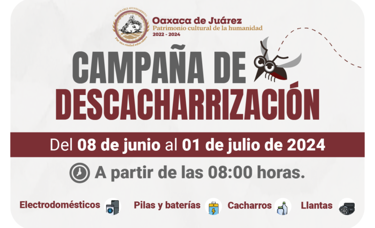  Inicia Ayuntamiento de Oaxaca de Juárez campaña de descacharrización para prevenir el dengue 