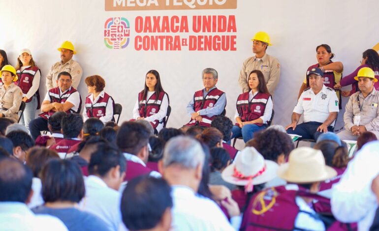  En Oaxaca de Juárez dan banderazo a Mega Tequio “Oaxaca Unida contra el Dengue”.