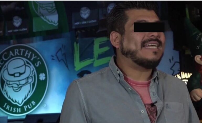  Detienen al empresario Enrique Arturo “N”, dueño de los bares ‘McCarthy’s Irish Pub’: esta es la razón