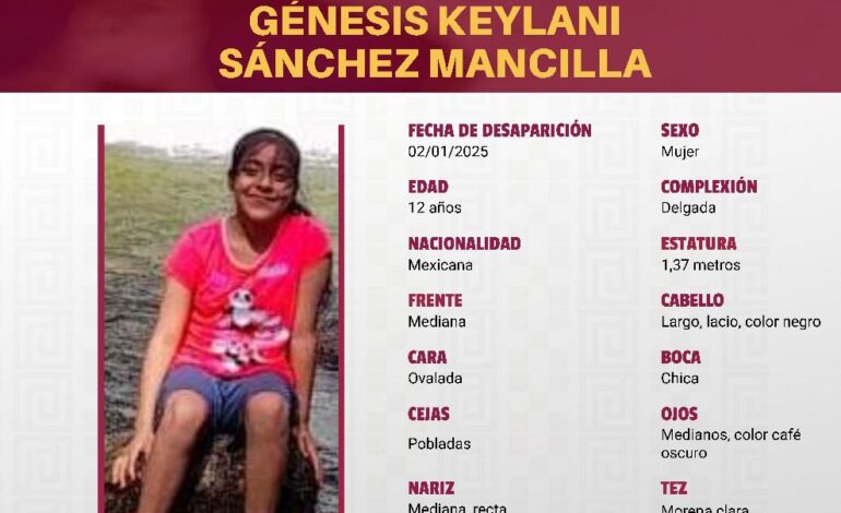  Intensifican búsqueda de Génesis Keylani Sánchez Mancilla